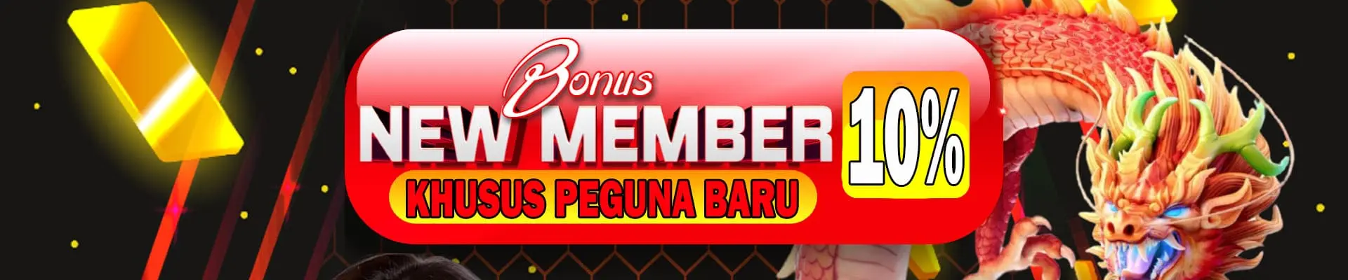 BONUS NEW MEMBER 10%