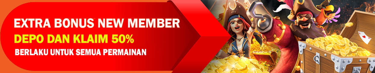 EXTRA BONUS NEW MEMBER 50%