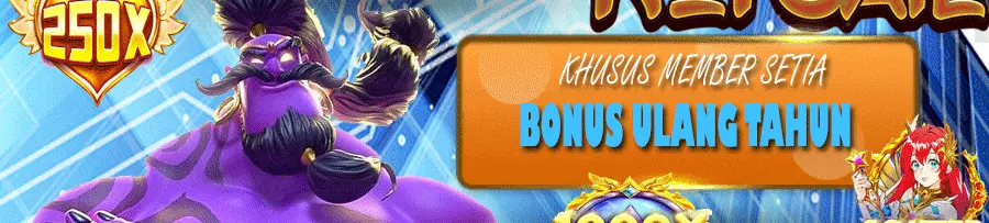 BONUS ULANG TAHUN MEMBER SINTE4D